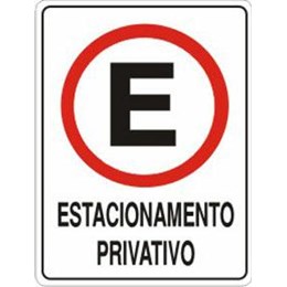 Placa sinalizacao 20x30 pvc estacionamento privativo [ p3 ]  acesso